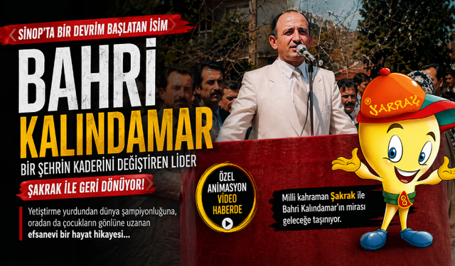 Sinop'ta Bir Devir Onunla Başlamıştı. Bahri Kalındamar!