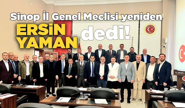 Sinop İl Genel Meclisi’nde ara seçim heyecanı