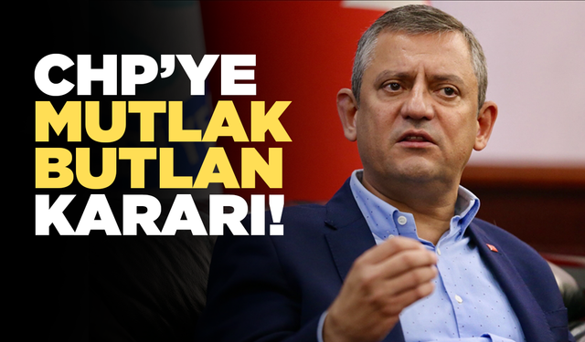 CHP'ye "mutlak butlan" kararı: Kılıçdaroğlu görevi devralacak