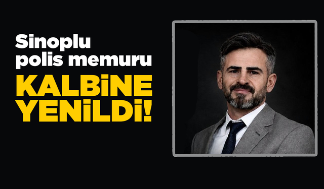Sinoplu polis tatil için geldiği memleketinde kalbine yenildi