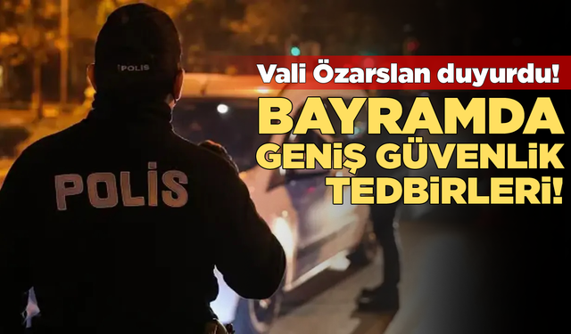 Kurban Bayramı öncesi güvenlik toplantısı düzenlendi