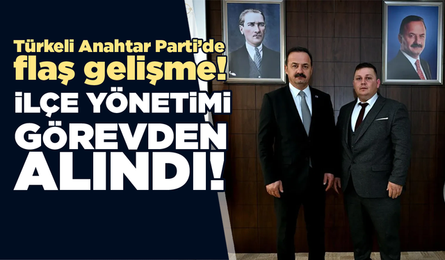 Türkeli Anahtar Parti’de flaş gelişme! İlçe yönetimi görevden alındı!