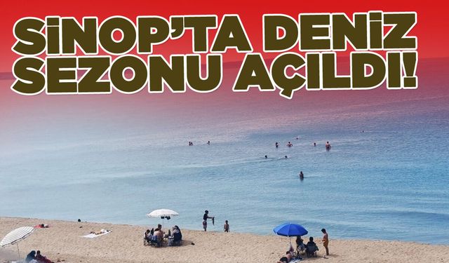 Sinop’ta sıcak hava etkisini gösterdi
