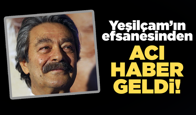 Usta oyuncu Kadir İnanır’dan acı haber!