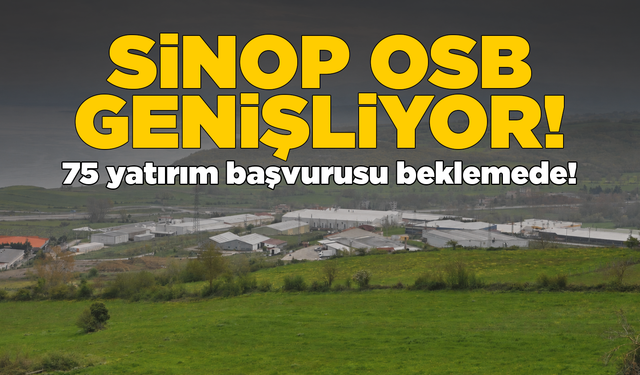 Sinop OSB’de genişleme süreci başlıyor