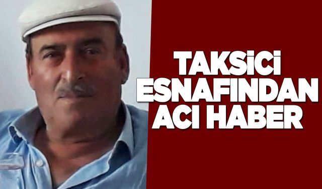 Orta Çarşı esnaflarından Elkovan hayatını kaybetti