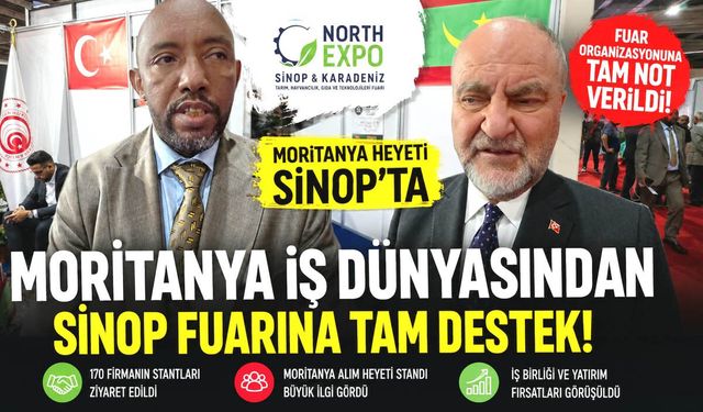 Moritanya Heyeti North Expo Sinop Fuarına tam not verdi