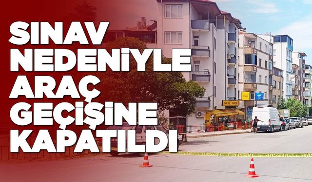 Sinop'ta sınav mesaisi: Trafik tedbirleri devrede