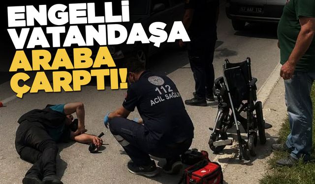 Otomobil engelli vatandaşa çarptı