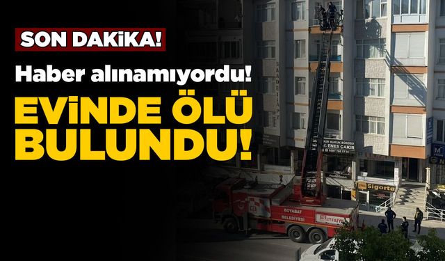 Bir süredir haber alınamayan kadın evinde ölü bulundu!