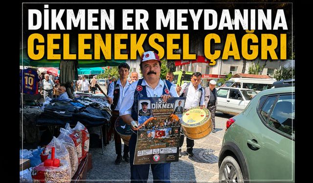 Dikmen Yağlı Güreşleri'ne tellallı davet