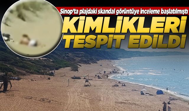 Sinop sahilindeki skandal görüntülerin failleri tespit edildi!
