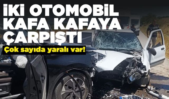 İki otomobil kafa kafaya çarpıştı: 6 yaralı var!