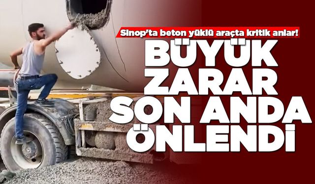 Sinop'ta beton yüklü araçta kritik anlar!