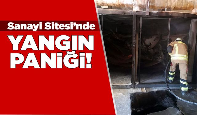 Sanayi Sitesi’nde faaliyet gösteren işletmede yangın!