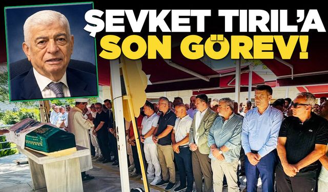 SİYAD Onursal Genel Başkanı Şevket Tırıl son yolculuğuna uğurlandı!
