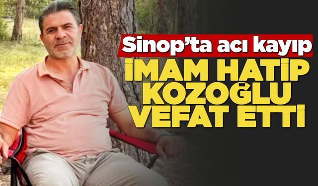 İmam-Hatip Ahmet Kozoğlu hayatını kaybetti