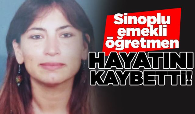 Sinoplu emekli öğretmen Dönmez vefat etti