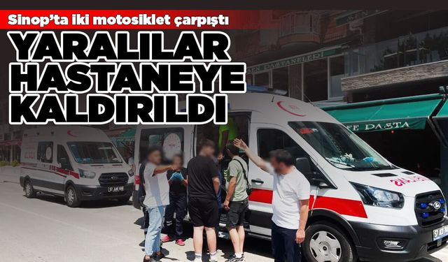 Sinop'ta iki motosiklet çarpıştı: 3 yaralı var!