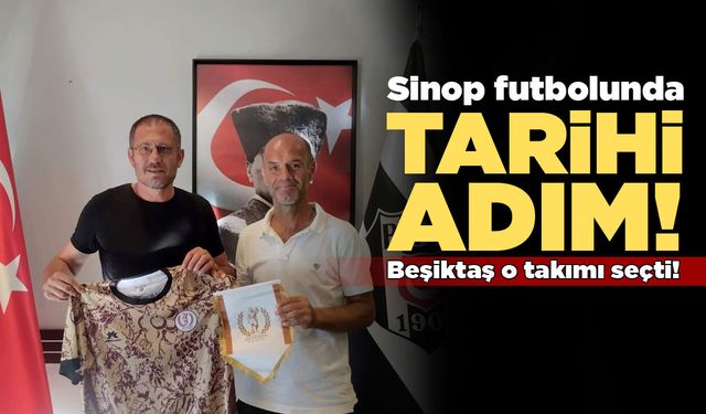 Sinop futbolu için tarihi adım: Beşiktaş’ın pilot takımı Sinop’tan!