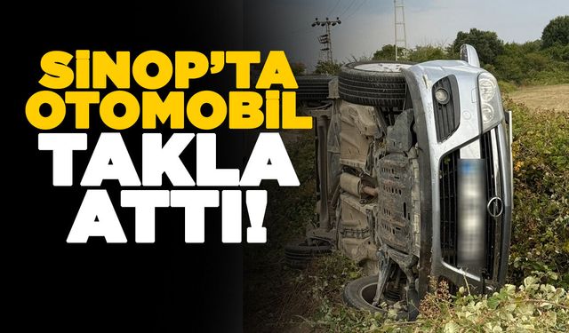Sinop il merkezinde otomobil takla attı