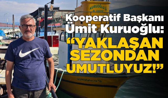Yaklaşan sezon öncesi balıkçıların beklentisi değerlendirildi