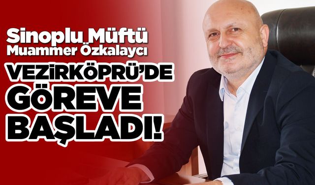 Vezirköprü'ye Sinoplu müftü