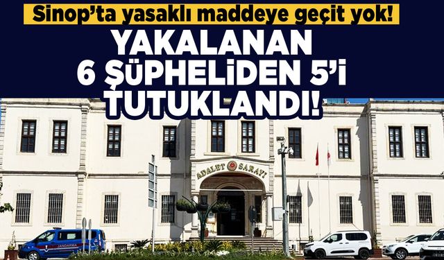 Yasaklı madde operasyonunda yakalanan 6 şüpheliden 5'i tutuklandı