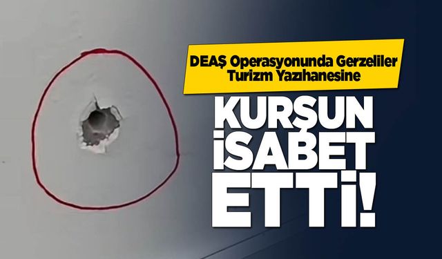 Gerzeliler Turizm yazıhanesine kurşun isabet etti