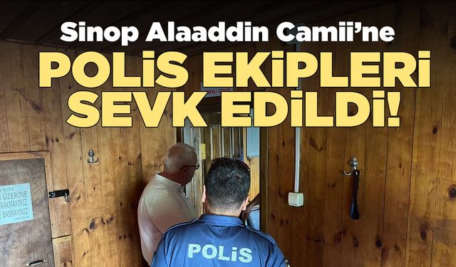Sinop Alaaddin Camii'nde hırsızlık şüphesi