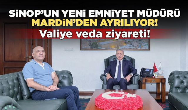 Sinop’un yeni Emniyet Müdürü’nden Vali Akkoyun’a veda ziyareti