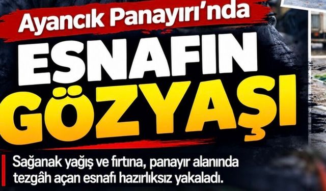 Ayancık Panayırı’nda esnafın gözyaşları