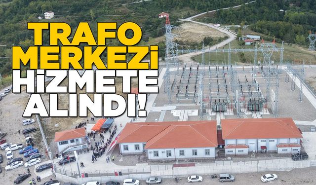 Yapımı tamamlanan trafo merkezi ilçede hizmete alındı