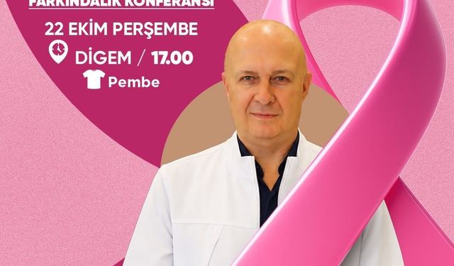 Meme kanserinde erken tanı için farkındalık konferansı