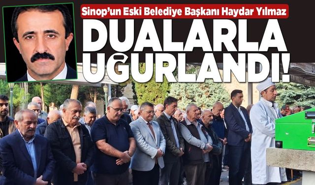 Sinop’ta Haydar Yılmaz’a son görev