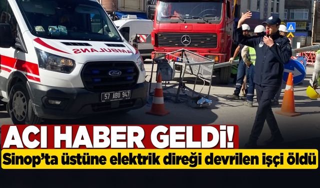 Devrilen elektrik direğinin altında kalan işçiden acı haber