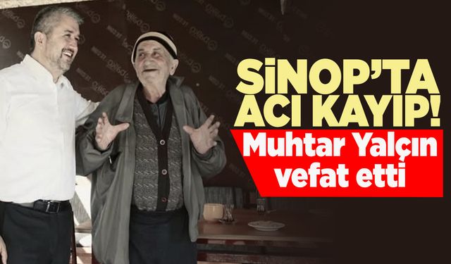 Hacıoğlu Köyü Muhtarı Yalçın vefat etti