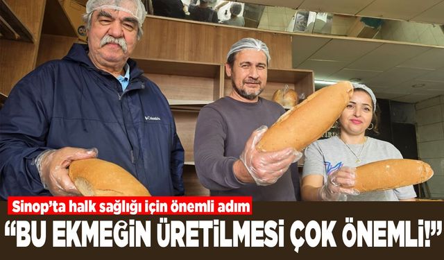 Sinop’ta günlük karabuğday ekmeği üretimi başladı