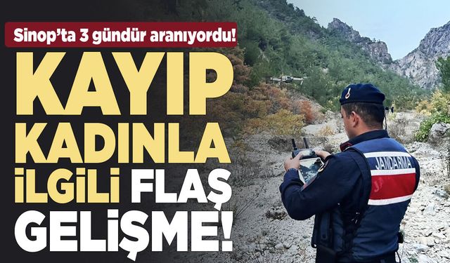 Sinop’ta kayıp yaşlı kadından sevindiren haber!
