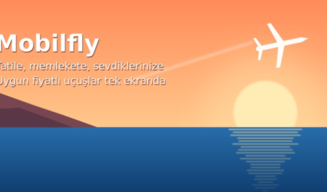 Bütçe Dostu Uçuşların Adresi: SunExpress ve AJet Biletleri Mobilfly'da