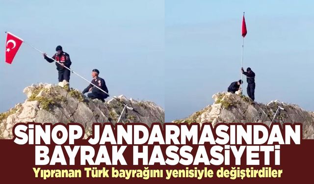 Sinop jandarmasından bayrak hassasiyeti
