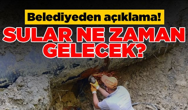 Sinop Belediyesi su arızasına ilişkin açıklama