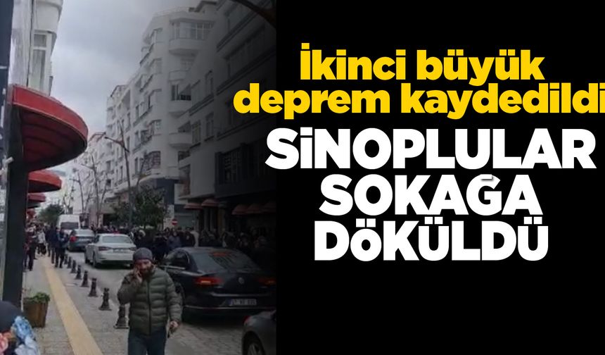 İkinci büyük deprem: Sinop'tan da hissedildi