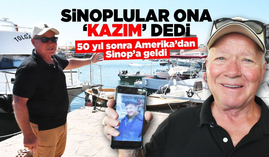 Amerikalı Kazım yarım asır sonra Sinop'ta