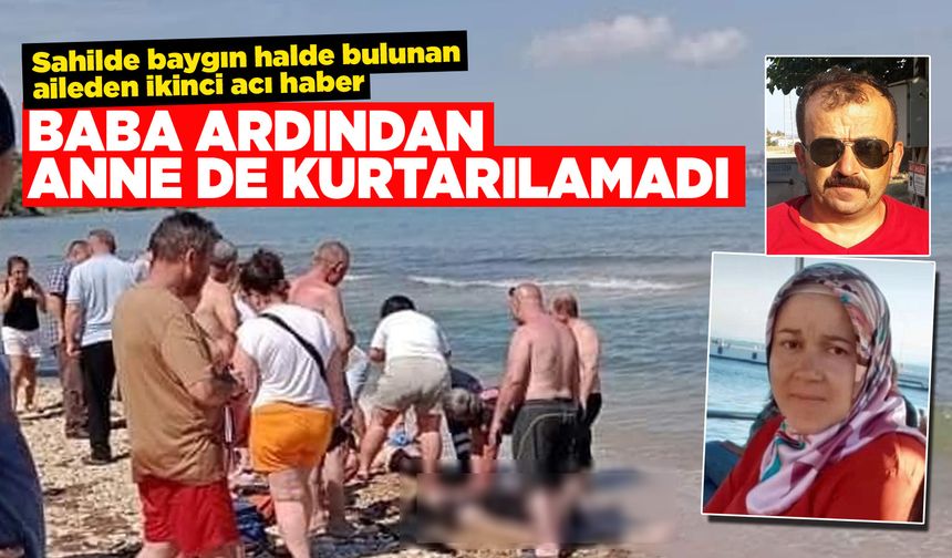 Sahilde baygın bulunan aileden ikinci acı kayıp