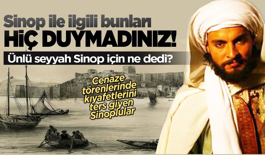 700 yıl öncesinin Sinop'unu merak ettiniz mi?