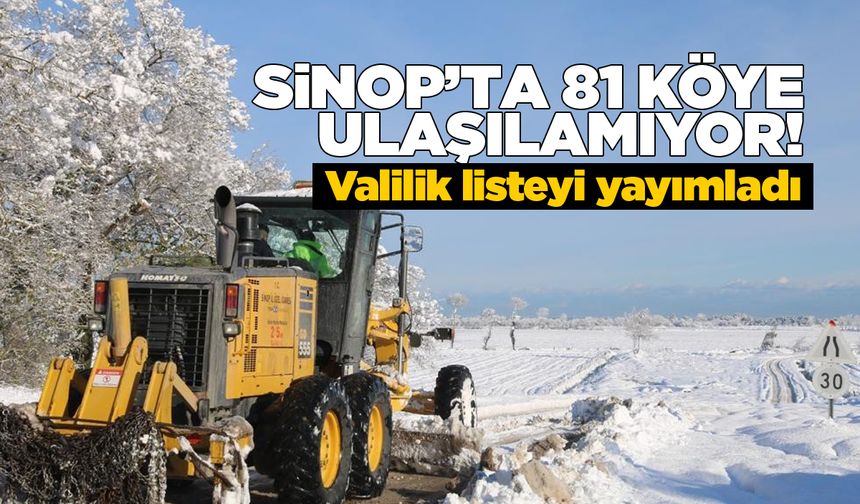 Sinop’ta 81 köy yolu ulaşıma kapandı