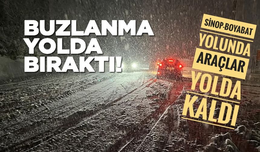 Sinop-Boyabat yolunda araçlar yolda kaldı