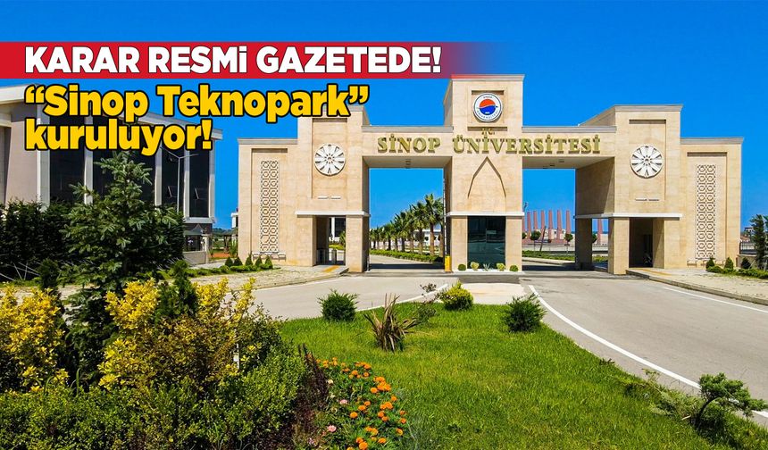 Sinop’ta “Teknoloji Geliştirme Bölgesi” kuruluyor