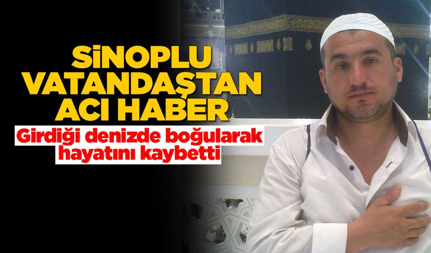Akıntıya kapılan vatandaş hayatını kaybetti